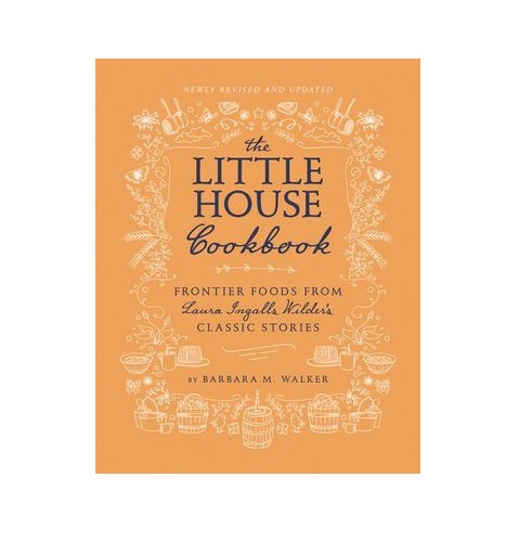 The Little House Cookbook Aurifer   The Little House Cookbook Revised Edition  